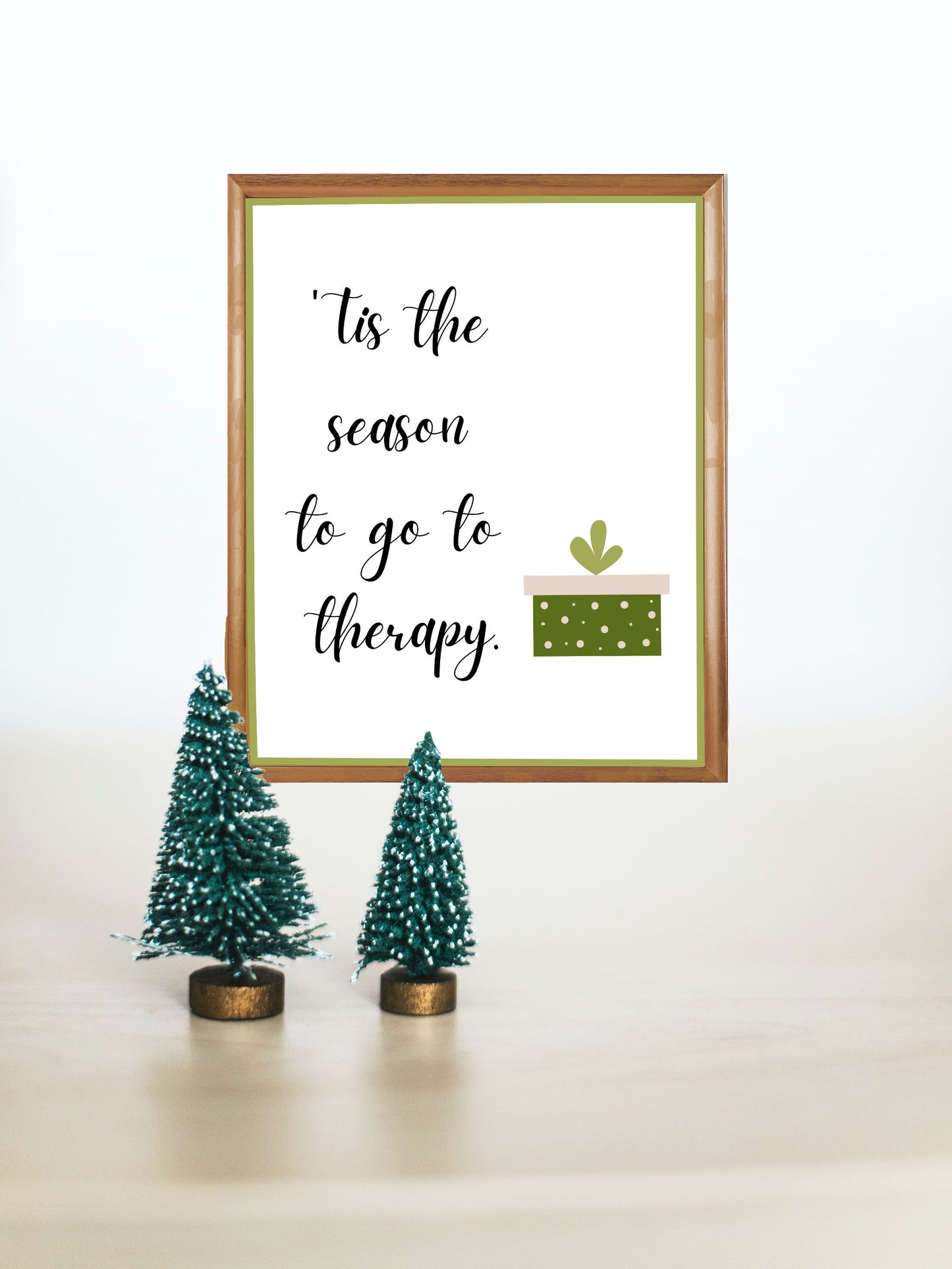 'Tis the Season to Go to Therapy - Printable Wall Art