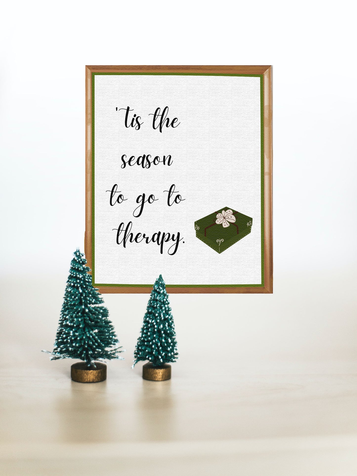 'Tis the Season to Go to Therapy - Printable Wall Art