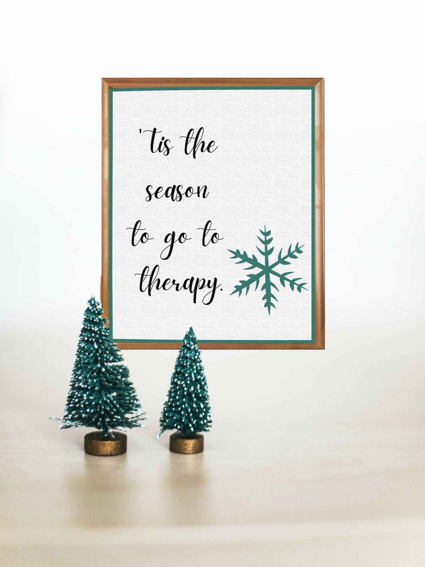 'Tis the Season to Go to Therapy - Printable Wall Art